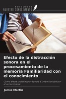 Jamie Martin | Efecto De La DistraccióN Sonora En El Procesamiento De La...
