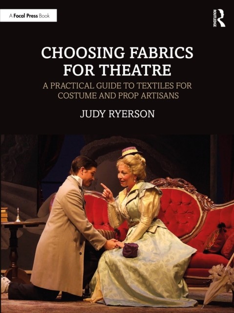 Choosing Fabrics for Theatre by Judy Ryerson (Paperback Book)
