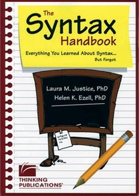 THE SYNTAX HANDBOOK: EVERYTHING YOU LEARNED ABOUT SYNTAX By Laura M. VG