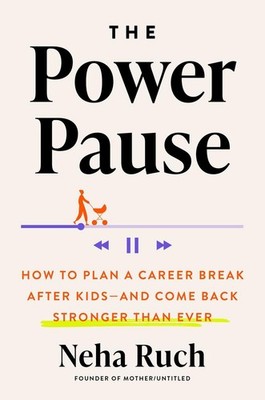The Power Pause | Neha Ruch | englisch