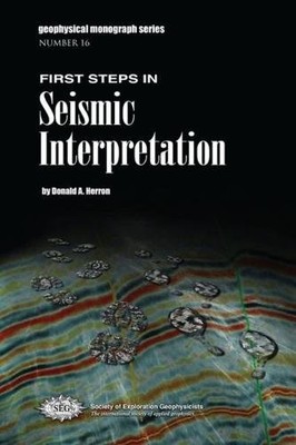 First Steps in Seismic Interpretation Herron Paperback 9781560802808