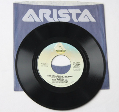 RAY PARKER JR SHE STILL FEELS THE NEED / LOVING YOU 45 7'' RECORD (AS 1-9116)