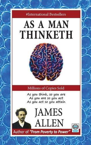 James Allen As A Man Thinketh (taschenbuch)