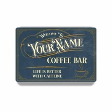 Life is Better with Caffeine Personalized Cafe Blue Metal CUSTOM SIGN or DECAL