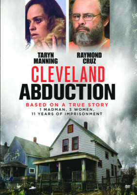 Cleveland Abduction DVD (2015) - Taryn Manning, Raymond Cruz, Alex Kalymnios