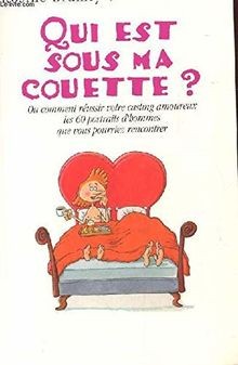 Qui est sous ma couette ? ou Comment réussir votre casti... | Buch | Zustand gut