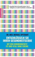 Entschlüsseln Sie Ihren Gesundheitscode | Michael Spitzbart | deutsch