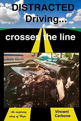 Distracted Driving... - Paperback, by Carbone Vincent; Carbone - Very Good