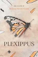 Melissa Fierro Vivian Plexippus (Paperback) La Saga de la Monarca (UK IMPORT)