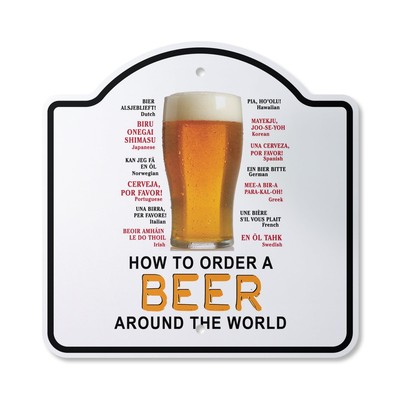 How to Order A Beer Around The World 10  x 10  Sign | Indoor/Outdoor Plastic ...