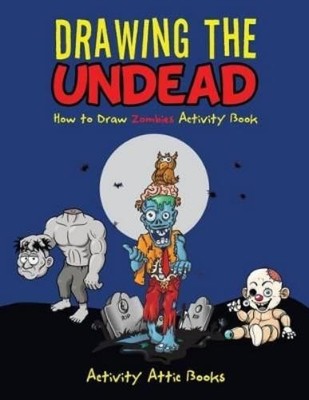 Activity Attic Books Drawing the Undead (Taschenbuch)