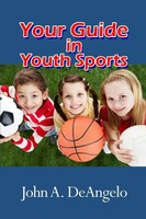 John A. Deangelo | Your Guide In Youth Sports | Taschenbuch | Englisch (2020)