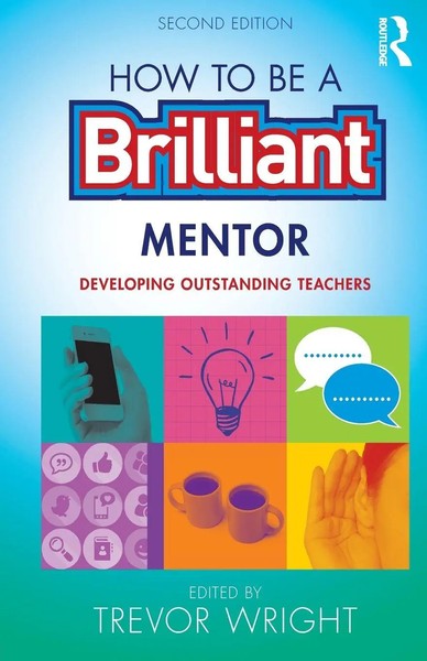 How To Be A Brilliant Mentor | Developing Outstanding Teachers | Trevor Wright-image