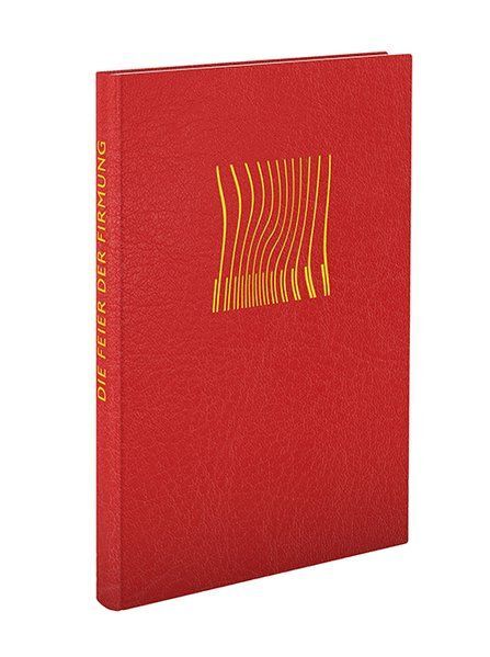 Die Feier der Firmung in den Bistümern des deutschen Sprachgebietes. Authentisch