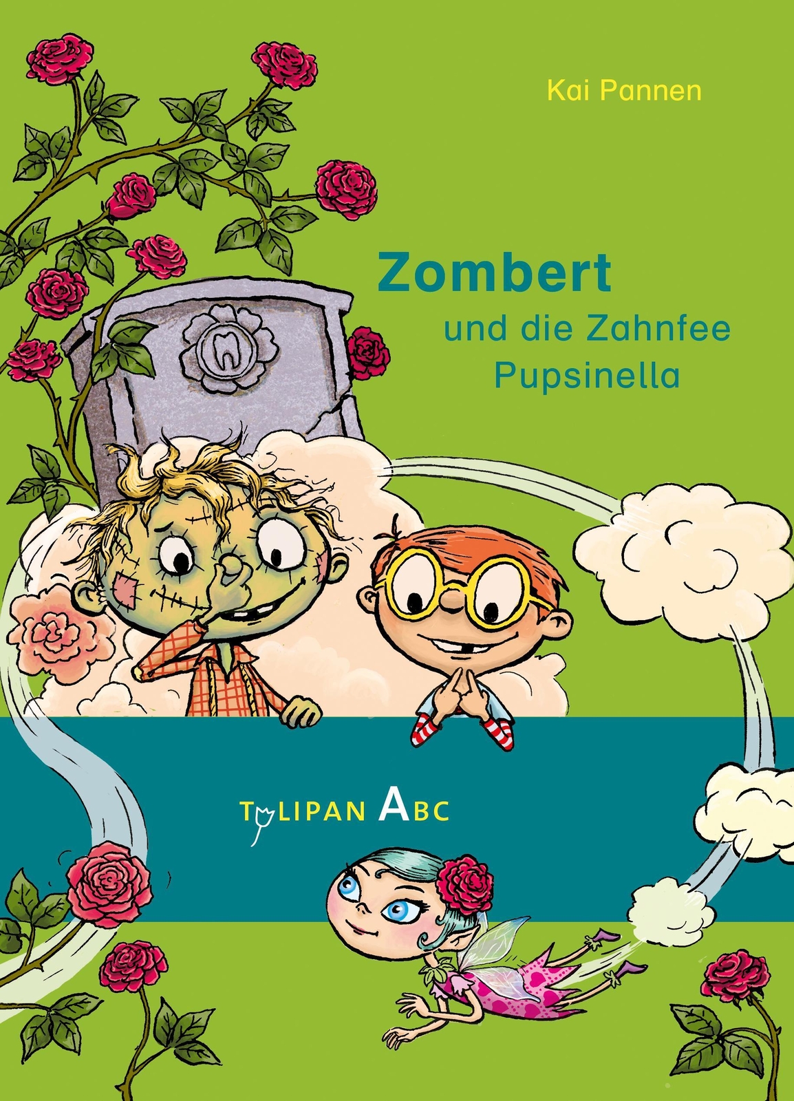 Zombert Und Die Zahnfee Pupsinella Kai Pannen
