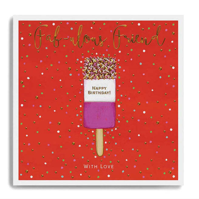 Fab-ulous Friend Ice Lolly Birthday Card - Janie Wilson Illustrated Foil Design