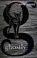 Ghostly | A Collection Of Ghost Stories | Audrey Niffenegger | Englisch | Buch