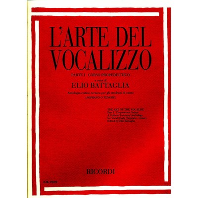 Ricordi L'arte Del Vocalizzo The Art of the Vocalise ? Part I Soprano-tenor