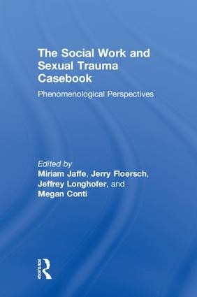 Social Work and Sexual Trauma Casebook