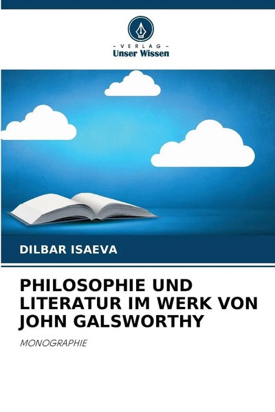 Dilbar Isaeva | Philosophie UND Literatur IM Werk VON John Galsworthy | Buch-image