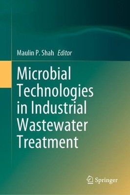 Microbial Technologies in Industrial Wastewater Treatment - 9789819924349