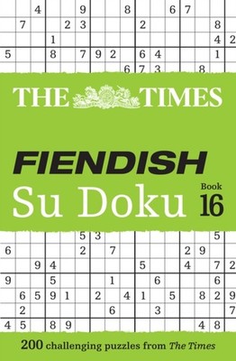 The Times Fiendish Su Doku Book 16 by The Times Mind Games PAPERBACK