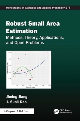 Robust Small Area Estimation: Methods, Theory, Applications, and Open Problems b