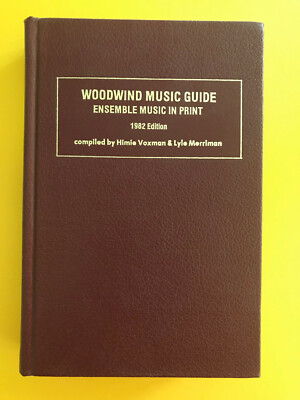 Woodwind Music Guide, Ensemble Music In Print, H. Voxman & Lyle Merriman