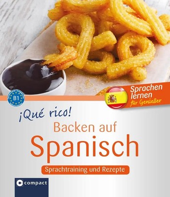 Qué rico! - Backen auf Spanisch | María Montes Vicente | Deutsch | Taschenbuch