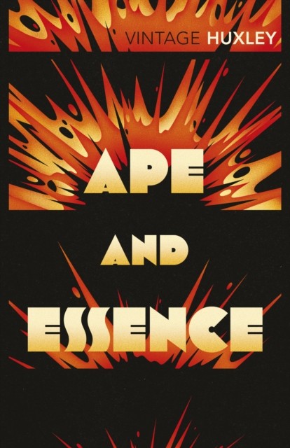 Ape and Essence by Aldous Huxley (Paperback Book)