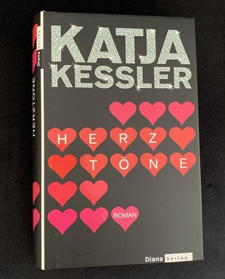 HERZTÖNE-Katja Kessler -Gebundene Ausgabe 2007 -ISBN 978-3-453-29033-4