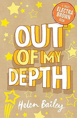 Out of My Depth: Book 2 (Electra Brown),Helen Bailey