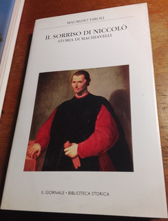 IL SORRISO DI NICCOLò_storia di Macchiavelli_Maurizio Viroli_ed.Il Giornale _199