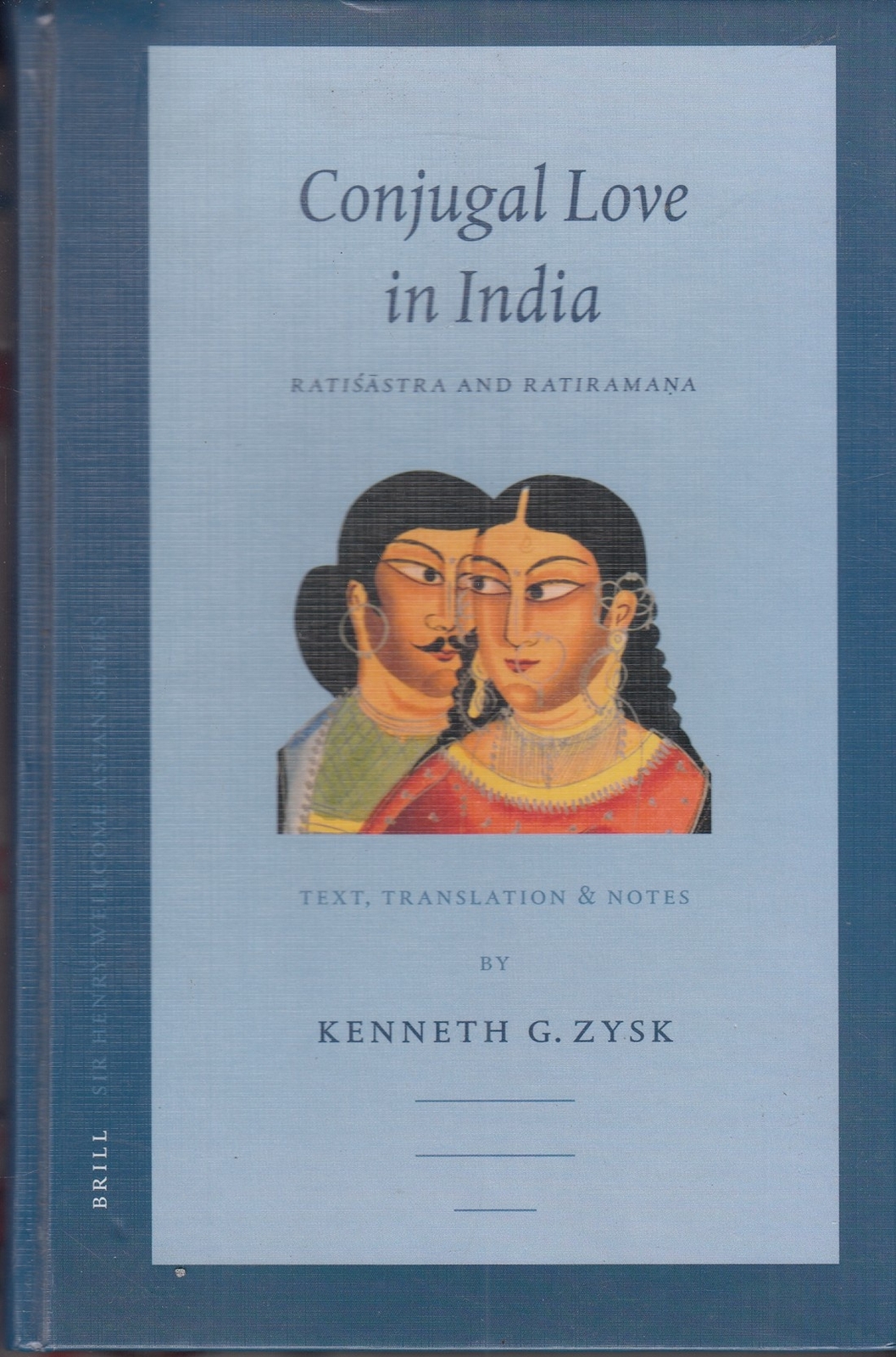 Conjugal Love in India: Ratisastra and Ratirama... - Kenneth G Zysk - Good - ...