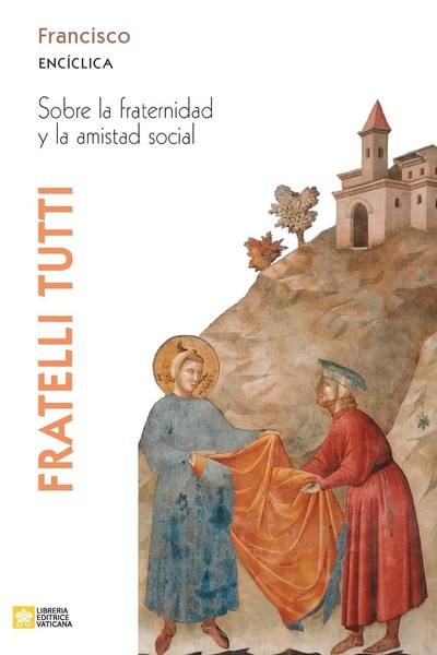 Fratelli Tutti. Carta EncíClica Sobre La Fraternidad Y La Amistad Social Buch-image