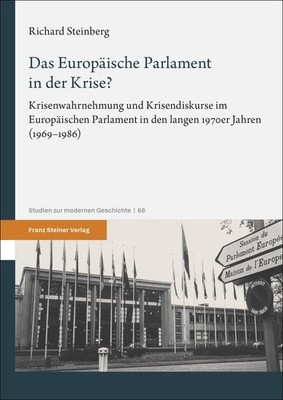 Das Europäische Parlament in der Krise? Richard Steinberg
