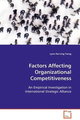 Factors Affecting Organizational Competitiveness: An Empirical Investigation in