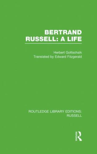 Bertrand Russell: a Life by Herbert Gottschalk (2012, Hardcover)