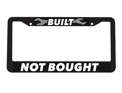 Built Not Bought JDM For Honda Toyota Mechanic Custom Car License