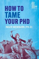 Inger Mewburn | How To Tame Your Phd | Taschenbuch | Englisch (2020) | [.]