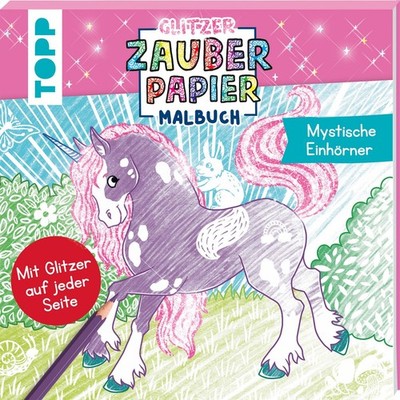 Glitzer Zauberpapier Malbuch Mystische Einhörner Mit Glitzerseiten