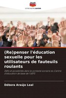 (Re)Penser L'éDucation Sexuelle Pour Les Utilisateurs De Fauteuils Roulants Leal
