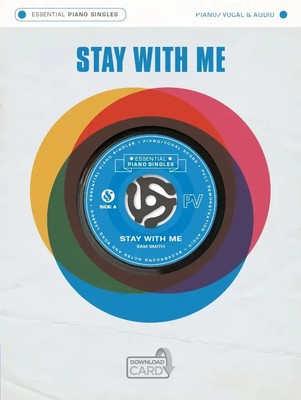 Essential Piano Singles: Stay With Me | Sam Smith | Essential Piano Singles