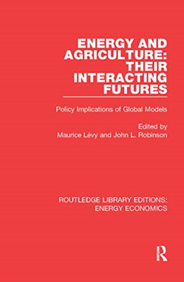 Energie und Landwirtschaft: Ihre interagierende Zukunft: Poli - NEU Maurice Levy, J 2