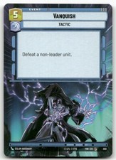Vanquish (Hyperspace) #350 Star Wars Unlimited TOR NM X1