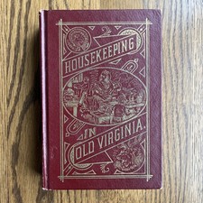 Housekeeping In Old Virginia Antique Cookbook Recipes Household Reprint 1965