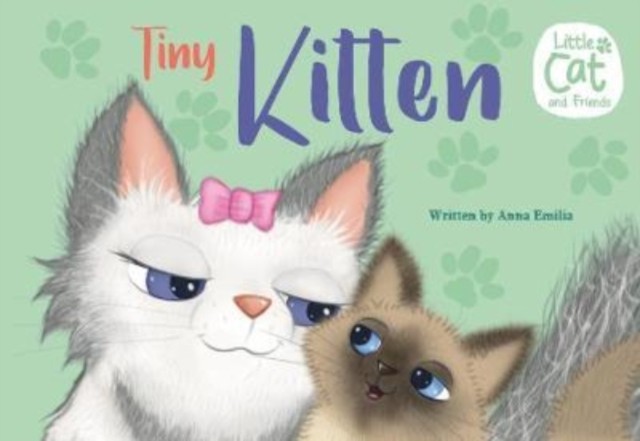 Tiny Kitten by Anna Emilia (Paperback Book)