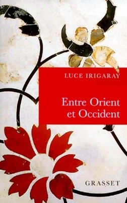 Zwischen Ost und West - Luce Irigaray - V663315