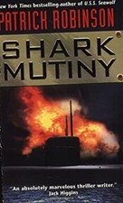 The Shark Mutiny Mass Market Paperbound Patrick Robinson