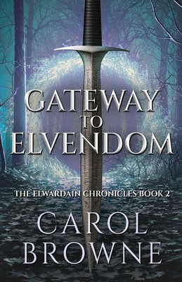 Gateway to Elvendom Carol Browne Taschenbuch Englisch 2025 Next Chapter